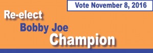 Vote November 8, 2016: Re-elect Bobby Joe Champion